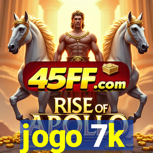 jogo 7k